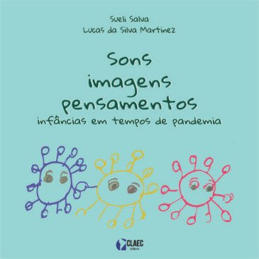 Editora CLAEC publica a obra “Sons, imagens, pensamentos: infâncias em tempos de pandemia”