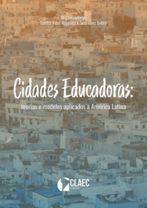 Publicado o e-Book “Cidades educadoras: teorias e modelos aplicados à América Latina”