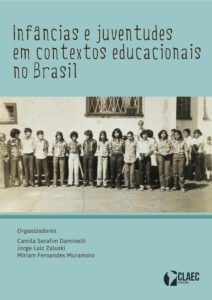 Publicado o e-Book “Infâncias e Juventudes em contextos educacionais no Brasil”