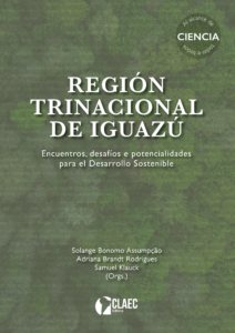 Publicada a obra “Región Trinacional de Iguazú: Encuentros, desafíos y potencialidades para el desarrollo sostenible”