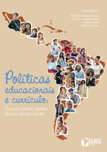 Publicada a obra “Políticas educacionais e currículo: construindo redes latino-americanas”