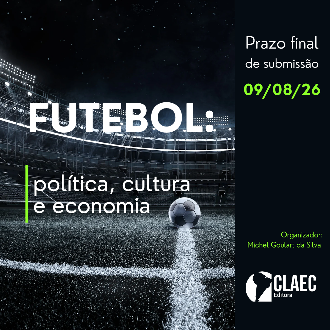 Card de divulgação do edital Futebol: política, cultura e economia, organizado por Michel Goulart da Silva, com prazo final de submissão em 09/08/2026.