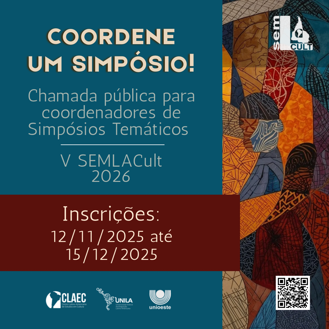 Convocatória para coordenadores de Simpósios Temáticos do V SEMLACult 2026. Chamada pública. Inscrições de 12/11 a 15/12/2025. Mosaico de arte latino-americana com logos CLAEC, UNILA e UNIOESTE.