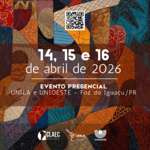 Banner V SEMLACult 2026 com datas do evento: 14, 15 e 16 de abril de 2026 em Foz do Iguaçu. Evento presencial UNILA e UNIOESTE. Mosaico de arte latino-americana com QR Code e logos das instituições realizadoras.